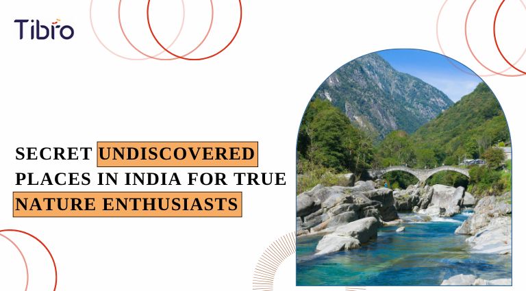 Undiscovered Places in India for Nature Lovers